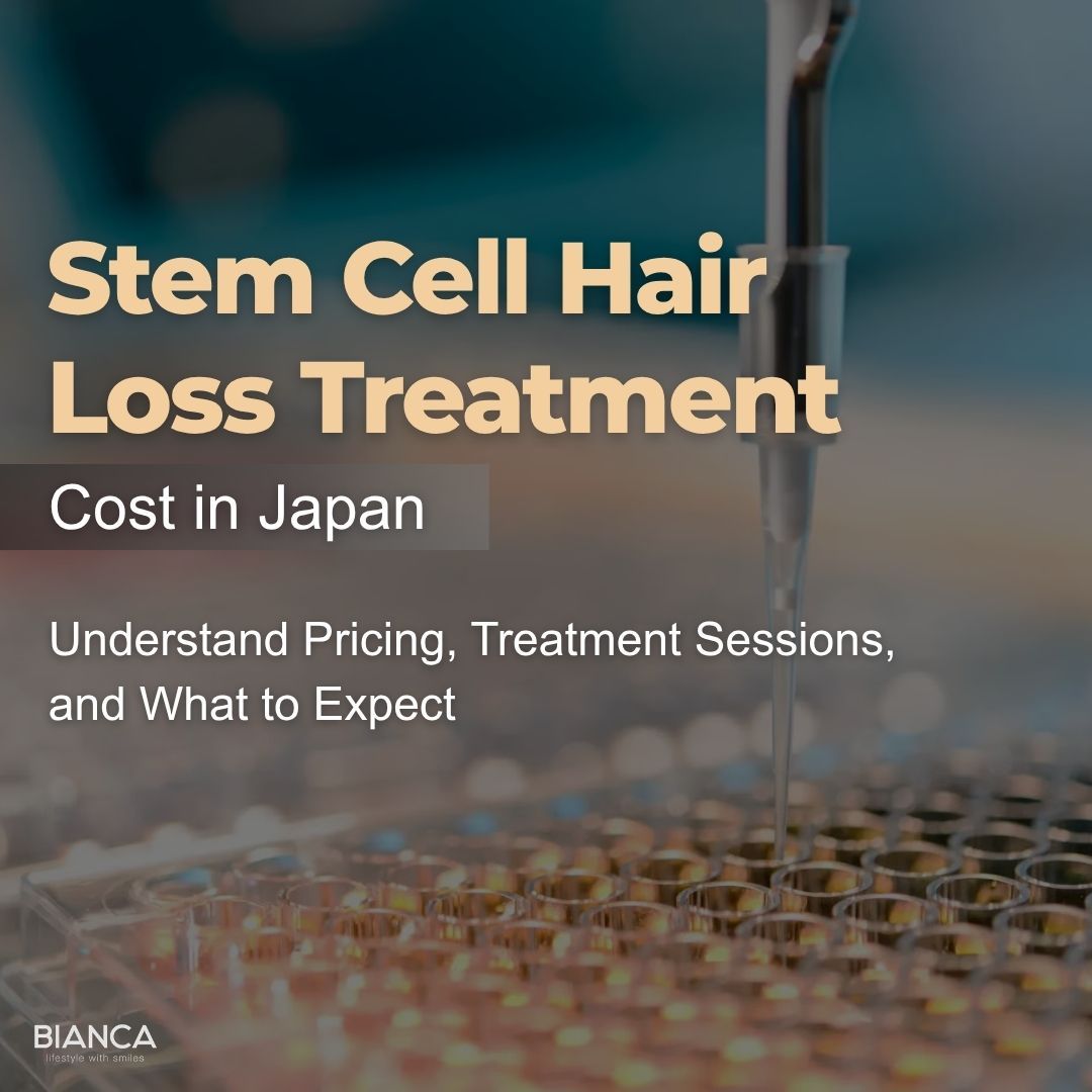 Stem Cell Hair Loss Treatment Cost in Japan guide graphics by BIANCA, explaining pricing, treatment sessions, and expectations.