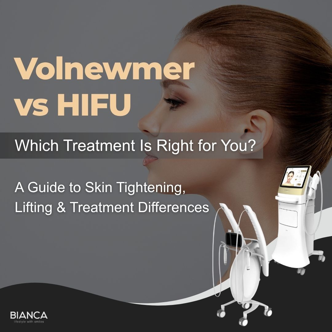 Volnewmer vs HIFU A guide for international patients at BIANCA CLINIC