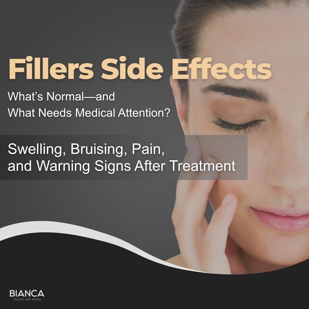Fillers Side Effects: What We Consider Before, During, and After Treatment